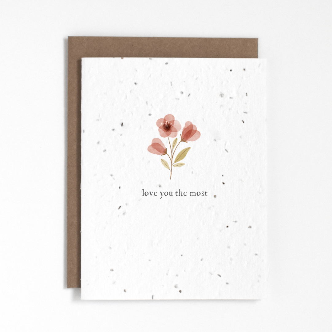 Plantable Greeting Card - Love You The Most